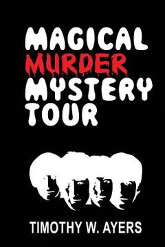 portada Magical Murder Mystery Tour (en Inglés)