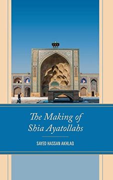 portada The Making of Shia Ayatollahs (en Inglés)
