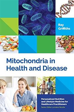 portada Mitochondria in Health and Disease: Personalized Nutrition for Healthcare Practitioners (Personalized Nutrition and Lifestyle Medicine for Healthcare Practitioners)