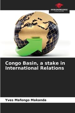 portada Congo Basin, a stake in International Relations (en Inglés)