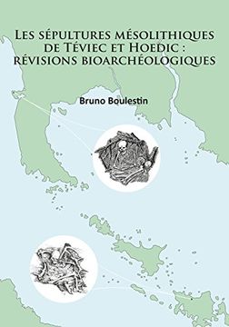 portada Les Sepultures Mesolithiques de Teviec Et Hoedic: Revisions Bioarcheologiques (in French)