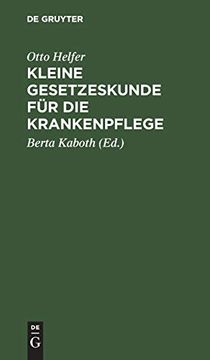 portada Kleine Gesetzeskunde fã â¼r die Krankenpflege (German Edition) [Hardcover ] 