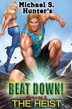 portada Beat Down 2 - The Heist (en Inglés)