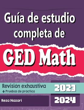 portada Guía de estudio completa de GED Matemática 2023 - 2024 Revisión exhaustiva + Pruebas de práctica