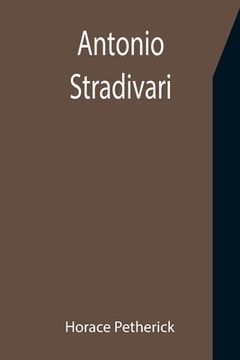 portada Antonio Stradivari (en Inglés)