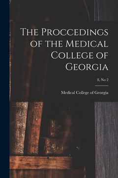 portada The Proccedings of the Medical College of Georgia; 8, no 2 (en Inglés)