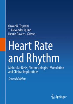 portada Heart Rate and Rhythm: Molecular Basis, Pharmacological Modulation and Clinical Implications (en Inglés)