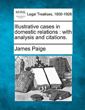 portada illustrative cases in domestic relations: with analysis and citations. (en Inglés)