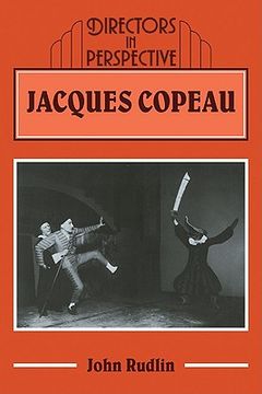 portada Jacques Copeau (Directors in Perspective) (en Inglés)