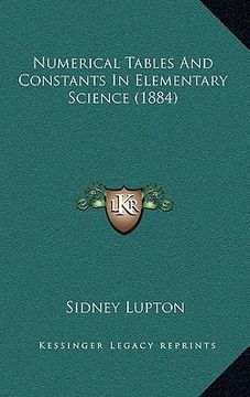 portada numerical tables and constants in elementary science (1884) (en Inglés)