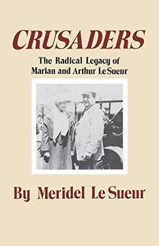 portada Crusaders: The Radical Legacy of Marian and Arthur Lesueur (en Inglés)