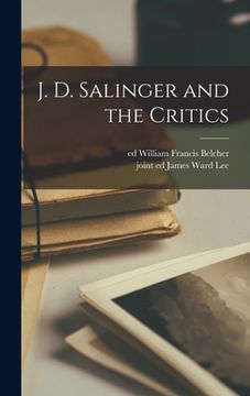 portada J. D. Salinger and the Critics