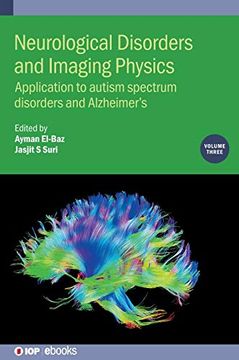 portada Neurological Disorders and Imaging Physics, Volume 3: Application to Autism Spectrum Disorders and Alzheimer's (Iop s) (in English)