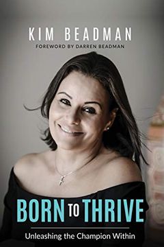 portada Born to Thrive: Unleashing the Champion Within (in English)