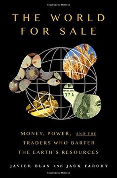 portada The World for Sale: Money, Power, and the Traders who Barter the Earth'S Resources (in English)