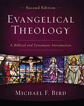 portada Evangelical Theology, Second Edition: A Biblical and Systematic Introduction (en Inglés)