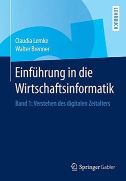 portada Einführung in die Wirtschaftsinformatik: Band 1: Verstehen des digitalen Zeitalters (German Edition)