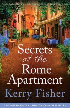 portada Secrets at the Rome Apartment: An absolutely addictive and unforgettable page-turner full of family secrets (en Inglés)