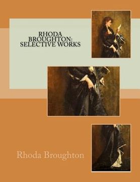 portada Rhoda Broughton: Selective Works: Rhoda Broughton (en Inglés)