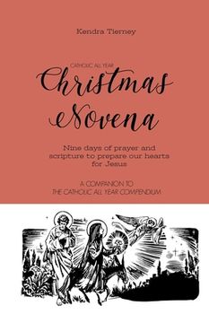 portada Catholic All Year Christmas Novena: Nine days of prayer and scripture to prepare our hearts for Jesus (in English)