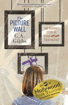 portada The Picture Wall: One Woman's Story of Being (His) (Her) Their Mother (en Inglés)