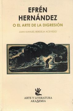 portada Efrén Hernández o el Arte de la Digresión.