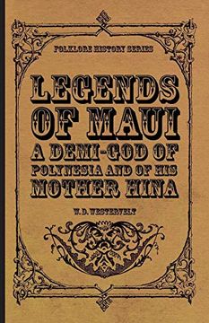 portada Legends of Maui - a Demi-God of Polynesia and of his Mother Hina (en Inglés)
