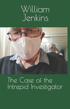 portada The Case of the Intrepid Investigator (en Inglés)