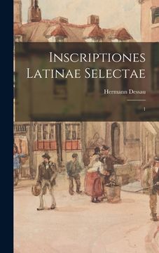 portada Inscriptiones latinae selectae: 1 (en Latin)