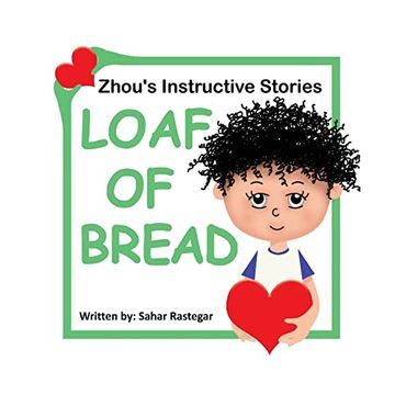 portada Loaf of Bread: Zhou'S Instructive Stories (in English)