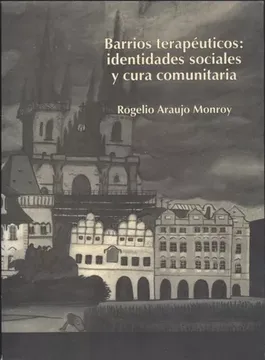 portada Barrios terapéuticos: identidades sociales y cura comunitaria (in Spanish)