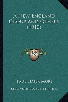portada a new england group and others (1910) a new england group and others (1910) (en Inglés)