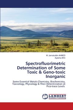 portada Spectrofluorimetric Determination of Some Toxic & Geno-toxic Inorganic (en Inglés)