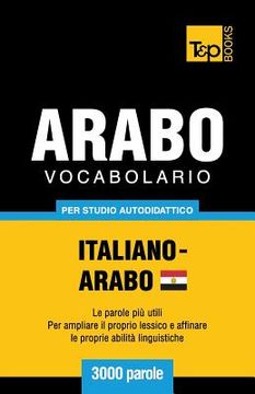 portada Vocabolario Italiano-Arabo Egiziano per studio autodidattico - 3000 parole (in Italian)