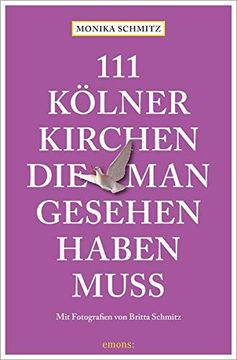 portada 111 Kölner Kirchen, die man Gesehen Haben Muss: Reiseführer (en Alemán)