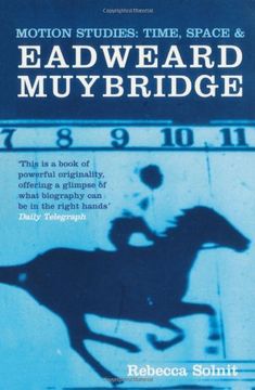 portada Motion Studies: Time, Space and Eadweard Muybridge 