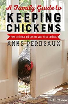 portada A Family Guide To Keeping Chickens, 2nd Edition: How to choose and care for your first chickens