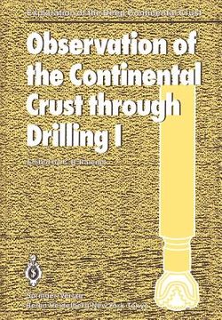 portada observation of the continental crust through drilling i: proceedings of the international symposium held in tarrytown, may 20 25, 1984 (en Inglés)