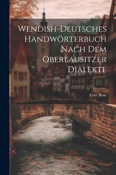 portada Wendish-deutsches Handwörterbuch nach dem Oberlausitzer Dialekte (in German)