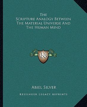 portada the scripture analogy between the material universe and the human mind (en Inglés)