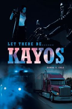 portada Let there be......: Kayos.... (in English)