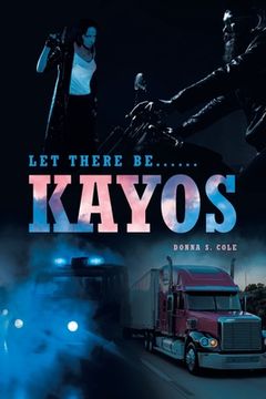 portada Let there be......: Kayos.... (en Inglés)