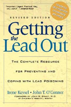 portada getting the lead out: the complete resource for preventing and coping with lead poisoning (in English)