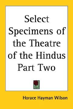 portada select specimens of the theatre of the hindus part two (en Inglés)