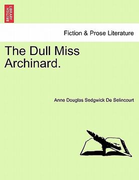portada the dull miss archinard. (in English)