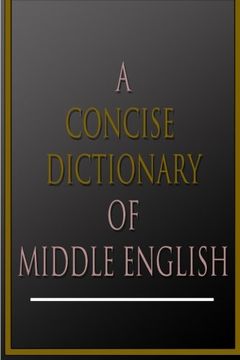 portada A Concise Dictionary Of Middle English (in English)