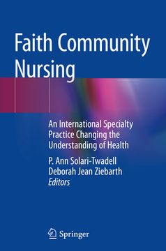 portada Faith Community Nursing: An International Specialty Practice Changing the Understanding of Health (en Inglés)