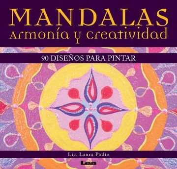 Mandalas - Armonía Y Creatividad: 90 Diseños Para Pintar (in Spanish)