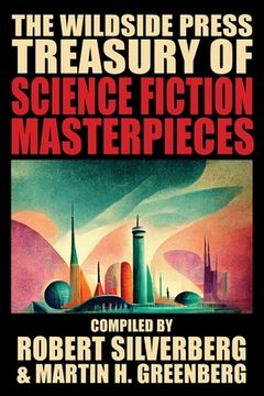 portada The Wildside Press Treasury of Science Fiction Masterpieces (en Inglés)
