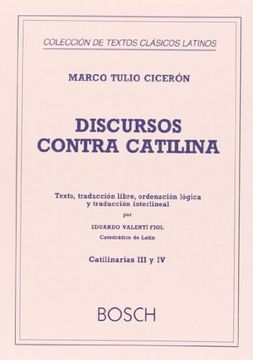 portada Discursos contra Catilina, II (Catilinarias III y IV): Texto, traducción libre, ordenación lógica y traducción interlineal por E. Valentí